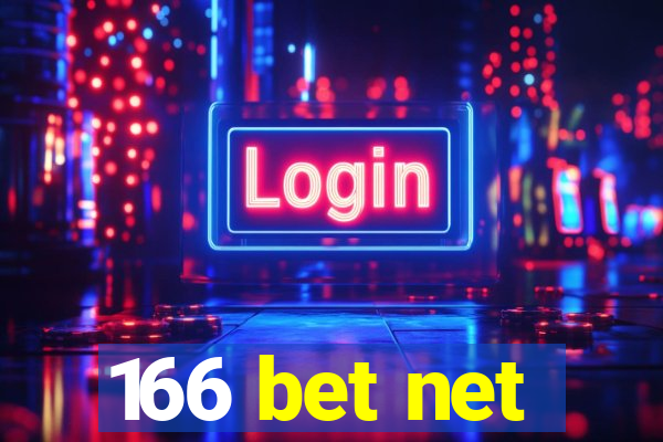 166 bet net